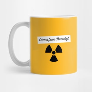 Cheers from Chernobyl Mug